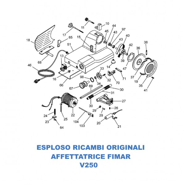 Esploso ricambi per Affettatrici Fimar V250 - Fimar